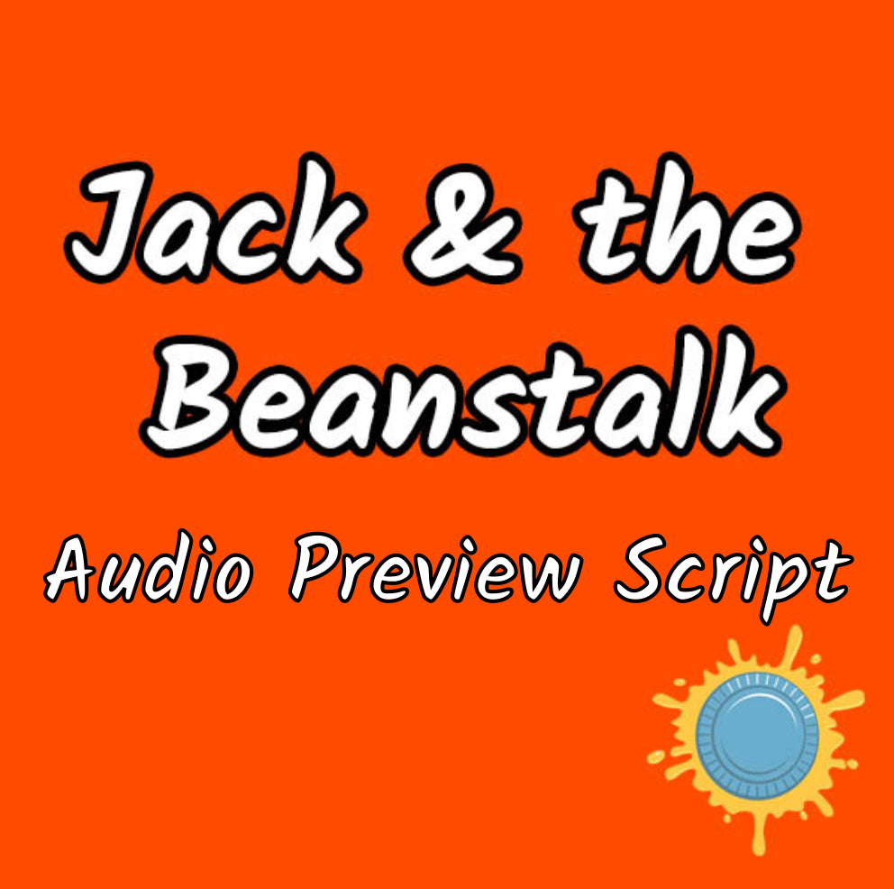Jack and The Beanstalk (Audio) - Preview Script